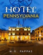 Hotel Pennsylvania: This is the beginning of the Dreamcatcher gang as they get together, go on adventures and learn how to make their dreams come true  (The DreamCatchers Book 1) - Book Cover