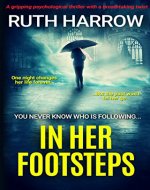 In Her Footsteps: A Gripping Psychological Thriller With a Breathtaking Twist - Book Cover