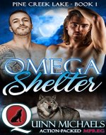 Omega Shelter (Pine Creek Lake Den (Alpha Omega M/M Gay Mpreg Romance) Book 1) - Book Cover