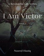 I am Victor (A Revengeful Life Book 2) - Book Cover