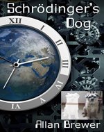 Schrödinger's Dog: of time, place, actualities and love - Book Cover