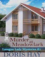 Murder at Meadowlark (Lasagna Lady Mysteries Book 1) - Book Cover