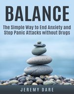 BALANCE - The Simple Way to End Anxiety and Stop Panic Attacks without Drugs - Book Cover