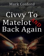 Civvy to Matelot and Back Again - Book Cover