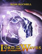 The Lord of the Waves : Awakening - Book Cover