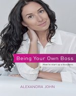 Being Your Own Boss: How to start up a business - Book Cover