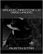 Bajo el manto de la obscuridad (Blake Hunter nº 1) (Spanish Edition) - Book Cover