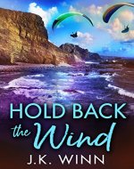 Hold Back the Wind: A Novel of Romantic Suspense - Book Cover
