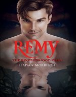 Remy: The Brotherhood Files - Book Cover