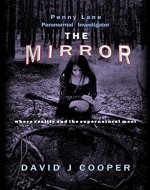 The Mirror (Penny Lane, Paranormal Investigator Book 4) - Book Cover