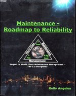 Maintenance - Roadmap to Reliability: Sequel to World Class Maintenance Management - The 12 Disciplines - Book Cover