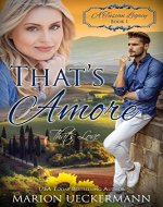 That's Amore: That's Love (A Tuscan Legacy Book 1) - Book Cover
