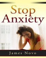 Stop Anxiety: How to Stop Social Anxiety, Depression And Worry For Beginners (Anxiety, Panic, Mind, Self Help,  Poetry, Phobia, WorkBook, Worry, Worrying, Beginners) - Book Cover