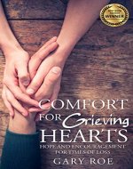Comfort for Grieving Hearts: Hope and Encouragement for Times of Loss - Book Cover