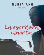 La escritora muerta: Narrativa (Spanish Edition) - Book Cover