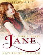 Jane: A Fierce Heart (Harvey Girls Book 3) - Book Cover