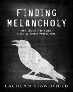 Finding Melancholy: A Psychological Thriller: One choice. Two paths. A brutal binary proposition. - Book Cover