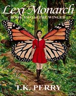 Lexi Monarch: Book Two of The Winged - Book Cover