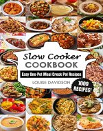 Slow Cooker Cookbook : Easy One-Pot Meal Crock Pot Recipes - Book Cover