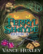 Ferryl Shayde - Book 4 - Storm and Steel - Book Cover