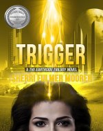 Trigger, A The Earthside Trilogy Novel - Book Cover