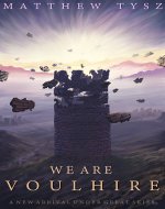 We Are Voulhire: A New Arrival under Great Skies - Book Cover