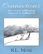 Connections: Five Stories Celebrating Renewal & Redemption - Book Cover