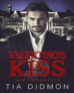 Valentino's Kiss: Steamy Paranormal Fated Mates Romance (New Immortals Book 1) - Book Cover