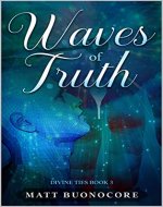 Waves of Truth: Self Help Poetry & Spiritual Affirmations of the Divine Kind: Divine Ties Book 3 - Book Cover