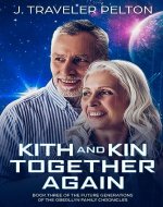 Kith and Kin, Together Again: Book three of the Future Generations of the Oberllyn Family Chronicles - Book Cover