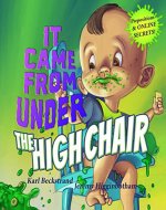It Came from Under the High Chair: A Mystery (Mini-mysteries for Minors Book 5) - Book Cover