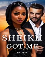 A Sheikh Got Me: Rachel: The Kidnapped Bride (The BWWM Billionaire Sheikh Romance Series Book 1) - Book Cover
