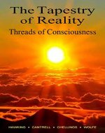 The Tapestry of Reality, Threads of Consciousness - Book Cover