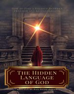 The Hidden Language of God: How to Find a Balance...
