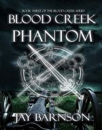 Blood Creek Phantom: A paranormal fantasy (Blood Creek Saga Book 3) - Book Cover