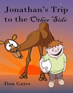 Jonathan's Trip to the Other Side: A comic adventure for those who like their humour 'off the wall' rather than off the peg.' - Book Cover