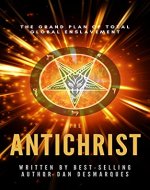 The Antichrist: The Grand Plan of Total Global Enslavement - Book Cover
