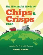The Wonderful World of Chips & Crisps: Including: The First 1,000 Reviews - Book Cover