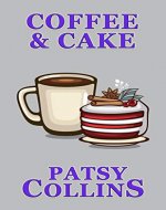 Coffee & Cake: A collection of 25 short stories - Book Cover