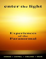 Enter the Light, Experiences of the Paranormal - Book Cover