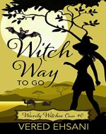 Witch Way To Go: A Cozy Mystery - Book Cover