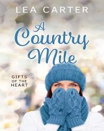 A Country Mile (Gifts of the Heart) - Book Cover