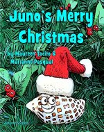 Juno's Merry Christmas (Juno's Adventure Books Book 3) - Book Cover