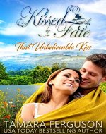 THAT UNBELIEVABLE KISS (Kissed By Fate Book 3) - Book Cover