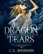 Dragon Tears: A Companion Novella to The Alliance of the Dragon Sword - Book Cover