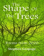 The Shape Of The Trees: Poems from 2020 - Book Cover