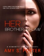 Her Brother-In-Law: A Romantic Suspense Novel - Book Cover
