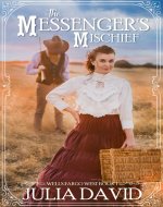 The Messenger's Mischief (Wells Fargo West #1) (Wells Fargo West Series) - Book Cover