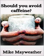Should you avoid caffeine? - Book Cover
