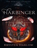 Harbinger: A YA Paranormal Urban Fantasy Novella (The Damiano Legacies Book 3) - Book Cover